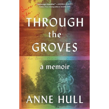 Through The Groves: A Memoir