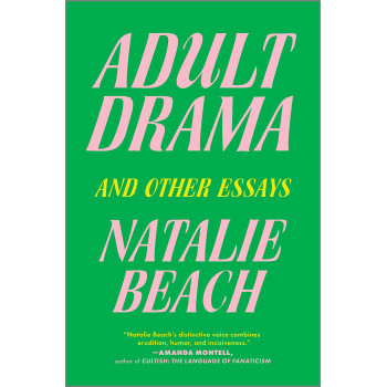 Adult Drama: And Other Essays