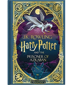 Harry Potter And The Prisoner Of Azkaban (Harry Potter, Book 3) (Minalima Edition)