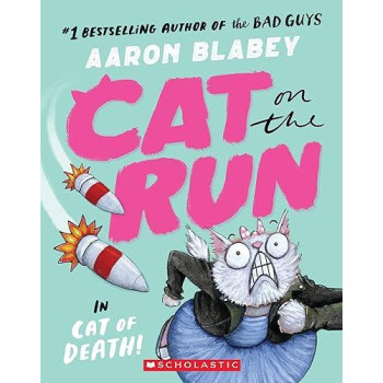 Cat On The Run In Cat Of Death! (Cat On The Run 1) - From The Creator Of The Bad Guys