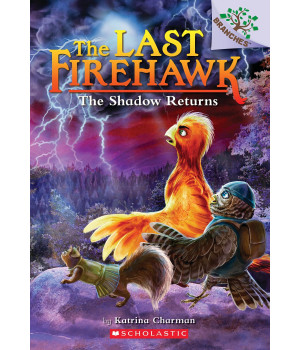 The Shadow Returns: A Branches Book (The Last Firehawk 12)