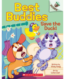 Save The Duck!: An Acorn Book (Best Buddies 2)