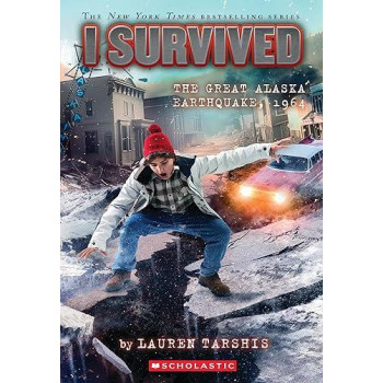 I Survived The Great Alaska Earthquake, 1964 (I Survived 23)