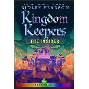 Kingdom Keepers Vii: The Insider