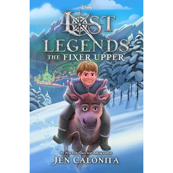 Lost Legends: The Fixer Upper (Disney'S Lost Legends)