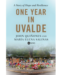 One Year In Uvalde: A Story Of Hope And Resilience
