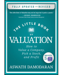 The Little Book Of Valuation: How To Value A Company, Pick A Stock, And Profit (Little Books. Big Profits)