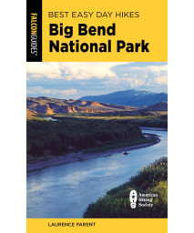 Best Easy Day Hikes Big Bend National Park (Best Easy Day Hikes Series)