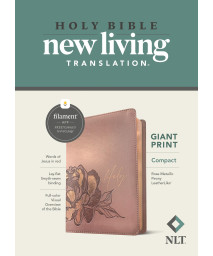Nlt Compact Giant Print Bible, Filament-Enabled Edition (Leatherlike, Rose Metallic Peony, Red Letter)