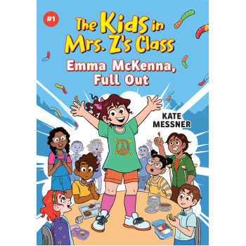 Emma Mckenna, Full Out (The Kids In Mrs. Z'S Class 1)