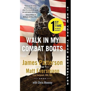 Walk In My Combat Boots: True Stories From America'S Bravest Warriors