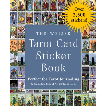The Weiser Tarot Card Sticker Book: Includes Over 2,500 Stickers (32 Complete Sets Of All 78 Tarot Cards)-Perfect For Tarot Journaling