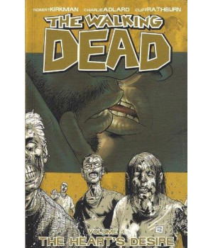 The Walking Dead Volume 4: The Heart'S Desire