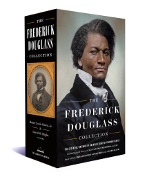 The Frederick Douglass Collection: A Library Of America Boxed Set (Library Of America: The Frederick Douglass Collection)