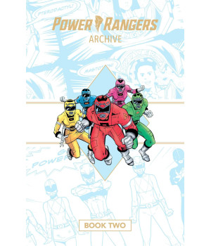 Power Rangers Archive Book Two Deluxe Edition Hc (Power Rangers Archive, 2)