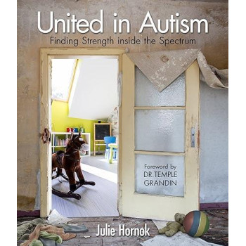 United In Autism: Finding Strength Inside The Spectrum