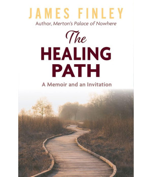 The Healing Path: A Memoir And An Invitation
