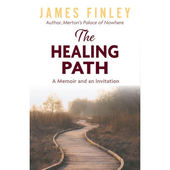 The Healing Path: A Memoir And An Invitation