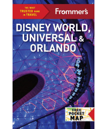 Frommer'S Disney World, Universal, And Orlando (Complete Guide)