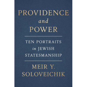 Providence And Power: Ten Portraits In Jewish Statesmanship