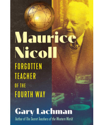 Maurice Nicoll: Forgotten Teacher Of The Fourth Way