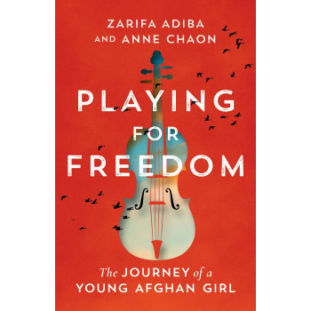 Playing For Freedom: The Journey Of A Young Afghan Girl