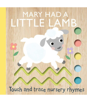 Touch And Trace Nursery Rhymes: Mary Had A Little Lamb