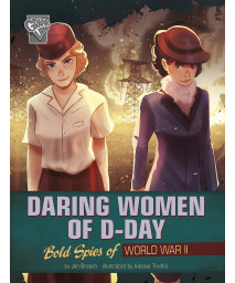 Daring Women Of D-Day (Women Warriors Of World War Ii)