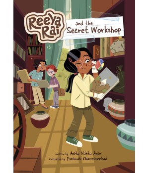 Reeya Rai And The Secret Workshop (Reeya Rai: Adventurous Inventor)