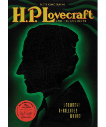 Facts Concerning H. P. Lovecraft And His Environs