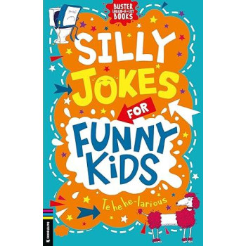 Silly Jokes For Funny Kids (Buster Laugh-A-Lot Books)