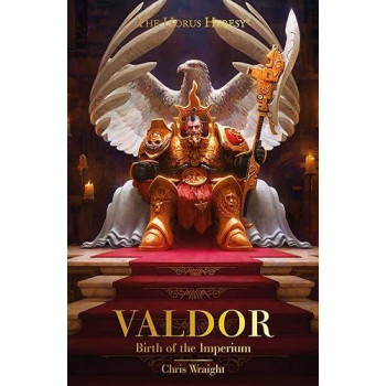 Valdor: Birth Of The Imperium (Horus Heresy)