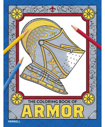The Coloring Book Of Armor