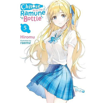 Chitose Is In The Ramune Bottle, Vol. 5 (Chitose Is In The Ramune Bottle, 5)