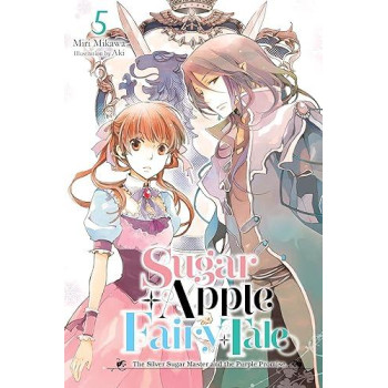 Sugar Apple Fairy Tale, Vol. 5 (Light Novel): The Silver Sugar Master And The Purple Promise (Sugar Apple Fairy Tale (Light Novel), 5)