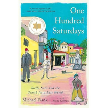One Hundred Saturdays: Stella Levi And The Search For A Lost World