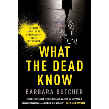 What The Dead Know: Learning About Life As A New York City Death Investigator