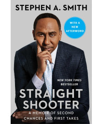 Straight Shooter: A Memoir Of Second Chances And First Takes