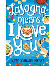 Lasagna Means I Love You