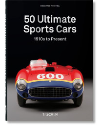 50 Ultimate Sports Cars: 1910S To Present