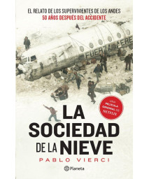 La Sociedad De La Nieve / Society Of The Snow (Spanish Edition)