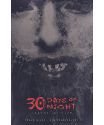 30 Days Of Night Deluxe Edition: Book One