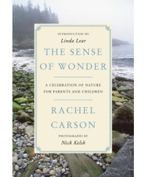 The Sense of Wonder: A Celebration of Nature for Parents and Children