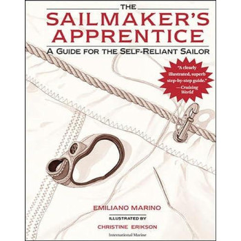The Sailmaker's Apprentice: A Guide for the Self-Reliant Sailor