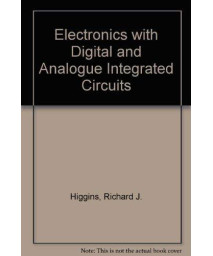 Electronics With Digital and Analog Integrated Circuits