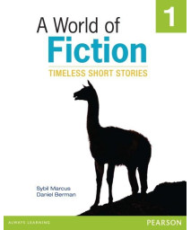 A World of Fiction 1: Timeless Short Stories