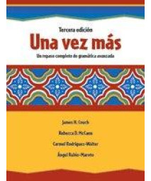 Una Vez Mas: Repaso Detallado De Las Estructuras Gramaticales Del Idioma Espanol (Spanish Edition)