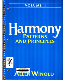 Harmony: Patterns and Principles Vol. 1