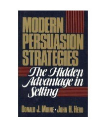 Modern Persuasion Strategies: The Hidden Advantage in Selling