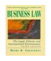 Critical Legal Thinking Cases: Business Law : The Legal, Ethical, and International Environment